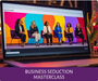 Business Seduction Materclass (Online)